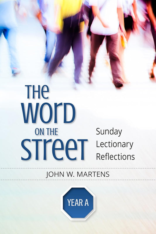 Book cover of 'The Word on the Street' by John W. Martens with blurred people in the background