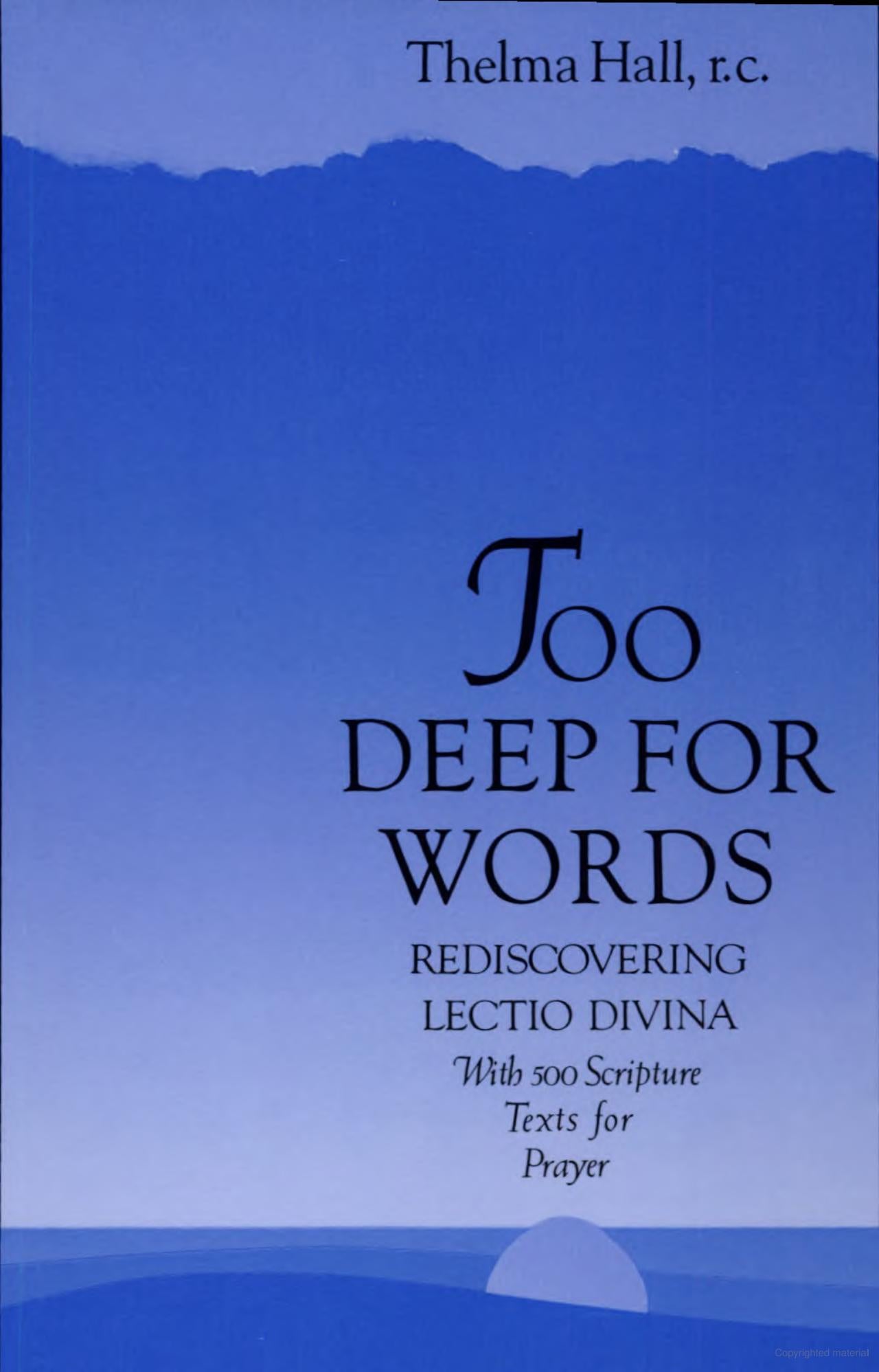 Demasiado profundo para las palabras: redescubriendo la Lectio Divina