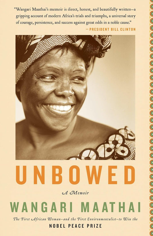 Book cover of 'Unbowed' by Wangari Maathai with a portrait of the author on a beige background.