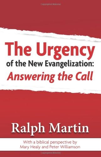 Book cover of 'The Urgency of the New Evangelization: Answering the Call' by Ralph Martin with a red and white design.