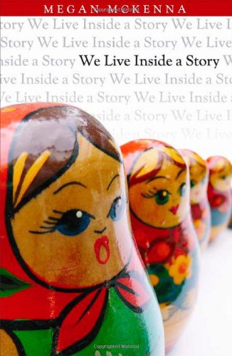 Book cover of 'We Live Inside a Story' with Russian nesting dolls.