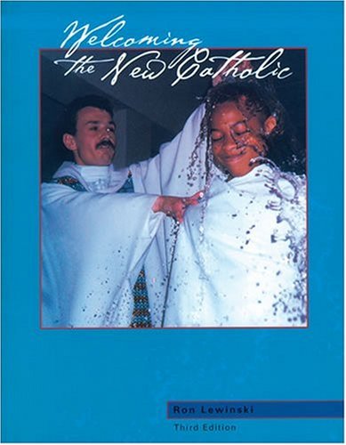 Book cover of 'Welcoming the New Catholic' by Ron Lewinski with a blue background and photo of two people in white robes.
