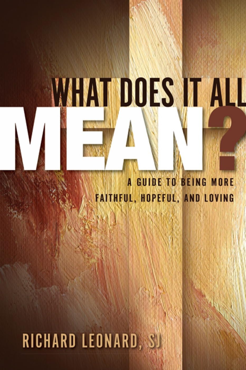 Book cover of 'What Does It All Mean?' with a cross design.