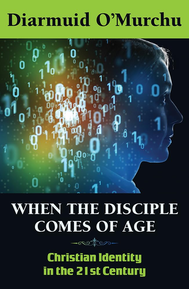 Book cover of 'When the Disciple Comes of Age' by Diarmuid O'Murchu with binary code and silhouette design.