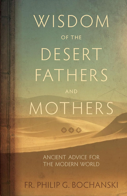 Book cover of 'Wisdom of the Desert Fathers and Mothers' with desert landscape and text.