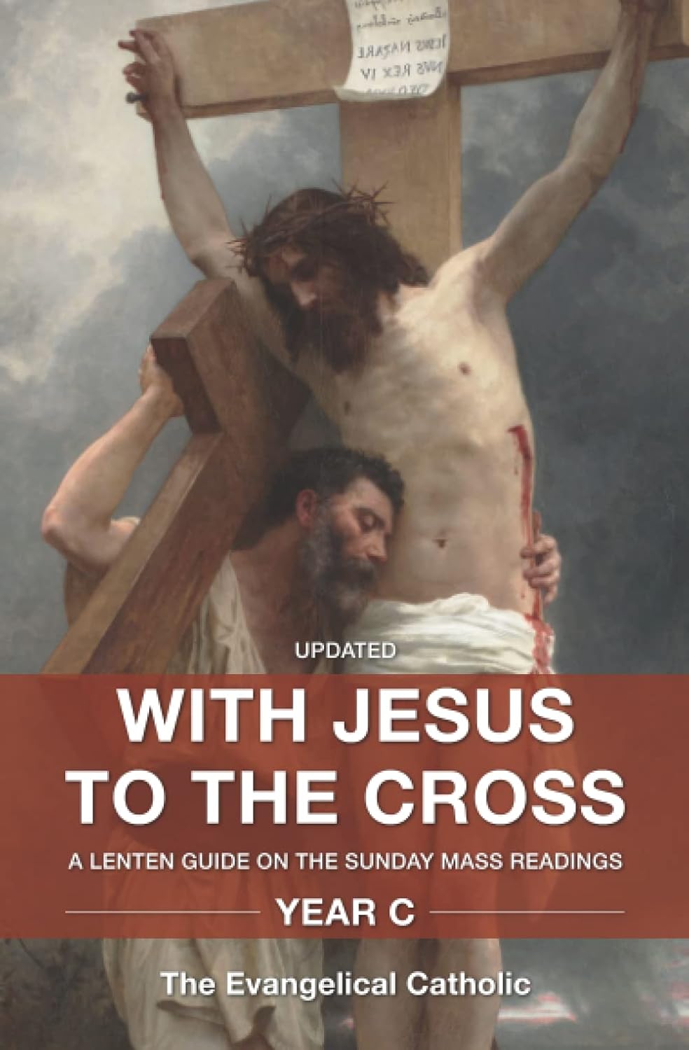 Book cover of 'With Jesus to the Cross' by The Evangelical Catholic, featuring a religious illustration.