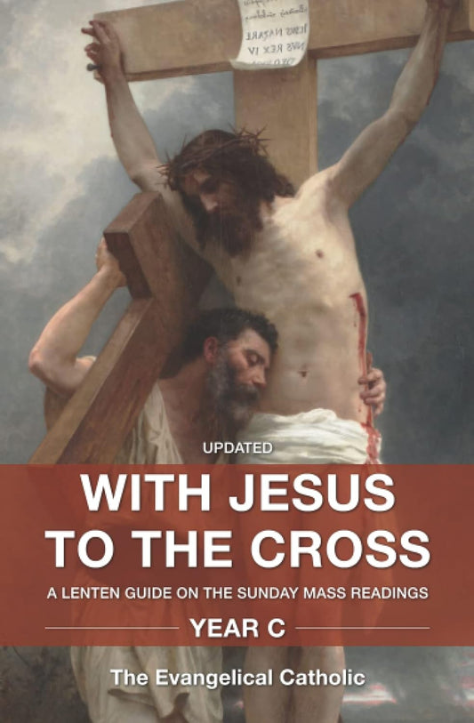 Book cover of 'With Jesus to the Cross' by The Evangelical Catholic, featuring a religious illustration.