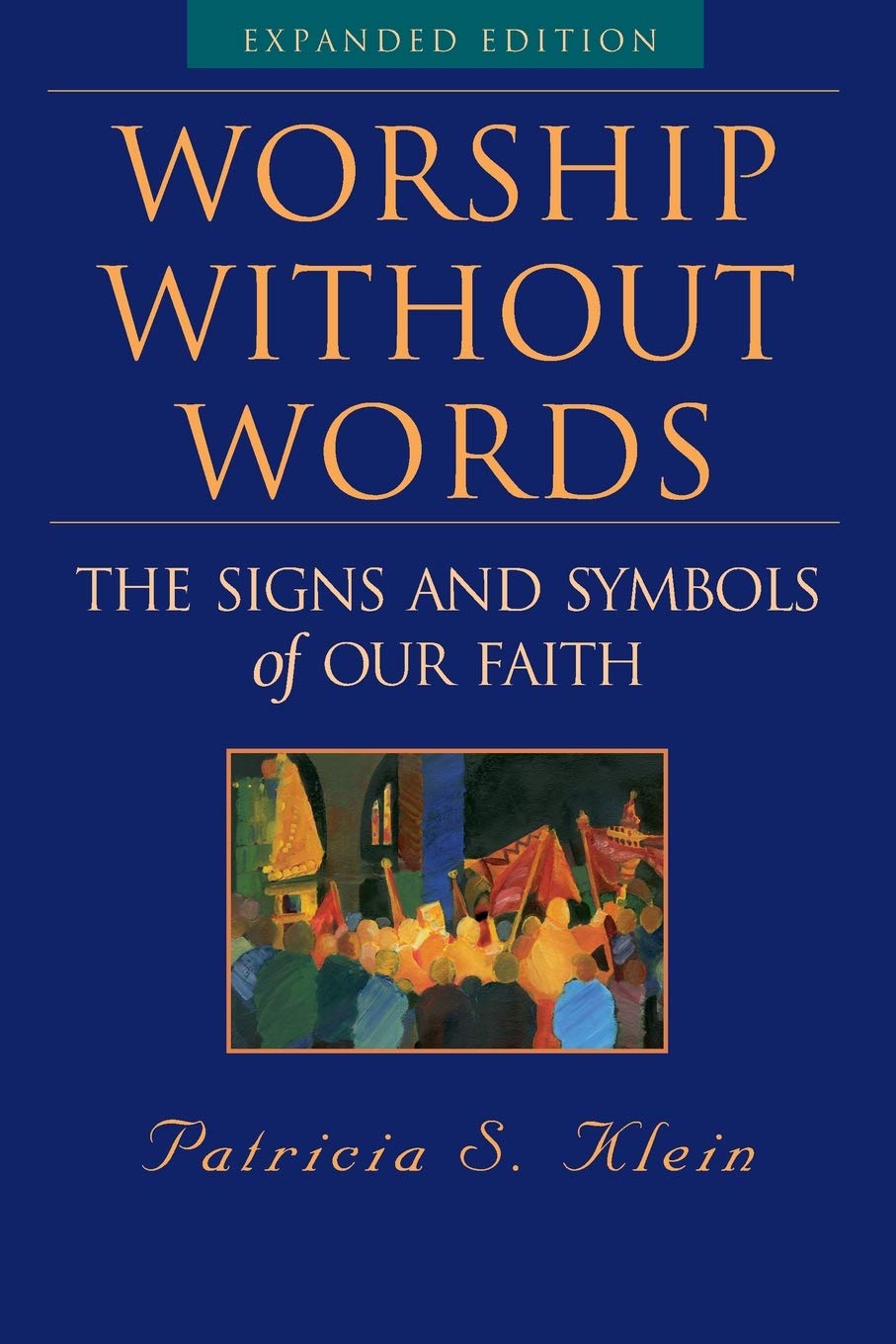 Book cover of 'Worship Without Words' by Patricia S. Klein with a blue background and title text.
