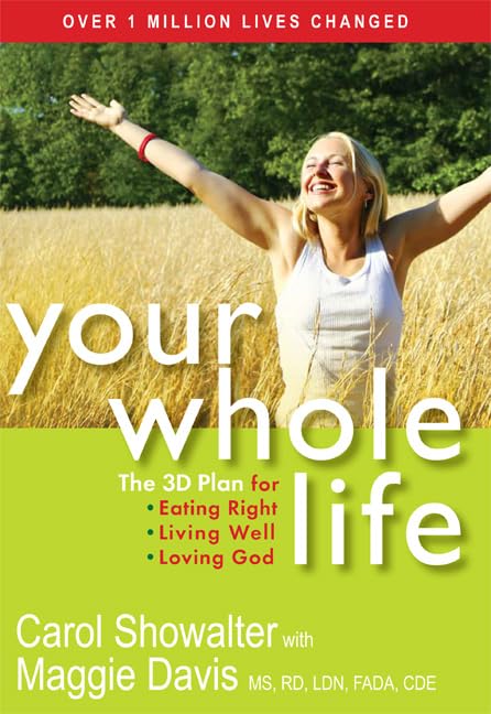 Book cover of 'Your Whole Life' by Carol Showalter with Maggie Davis, featuring a woman in a field.