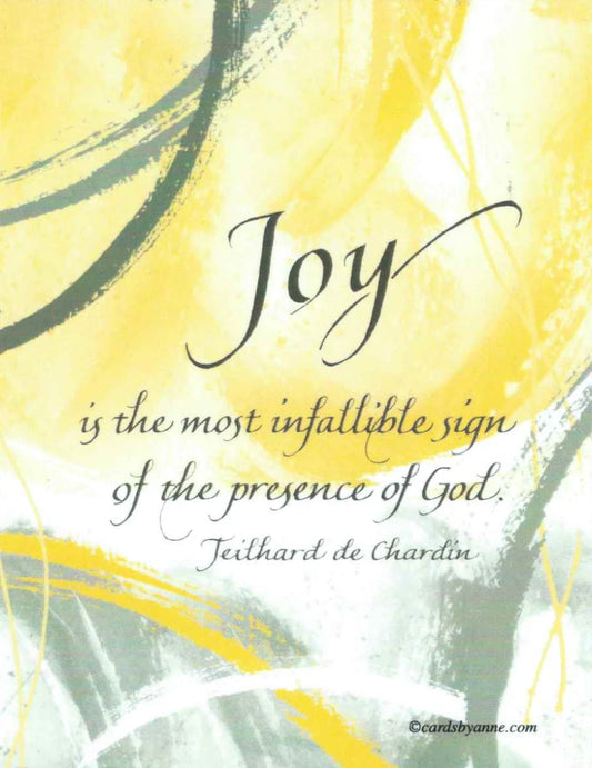 Joy is the Most Infallible Sign Greeting Card