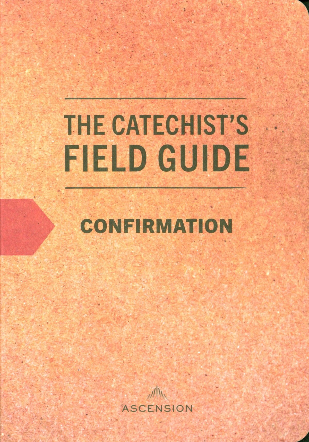 Catechist's Field Guide - Confirmation