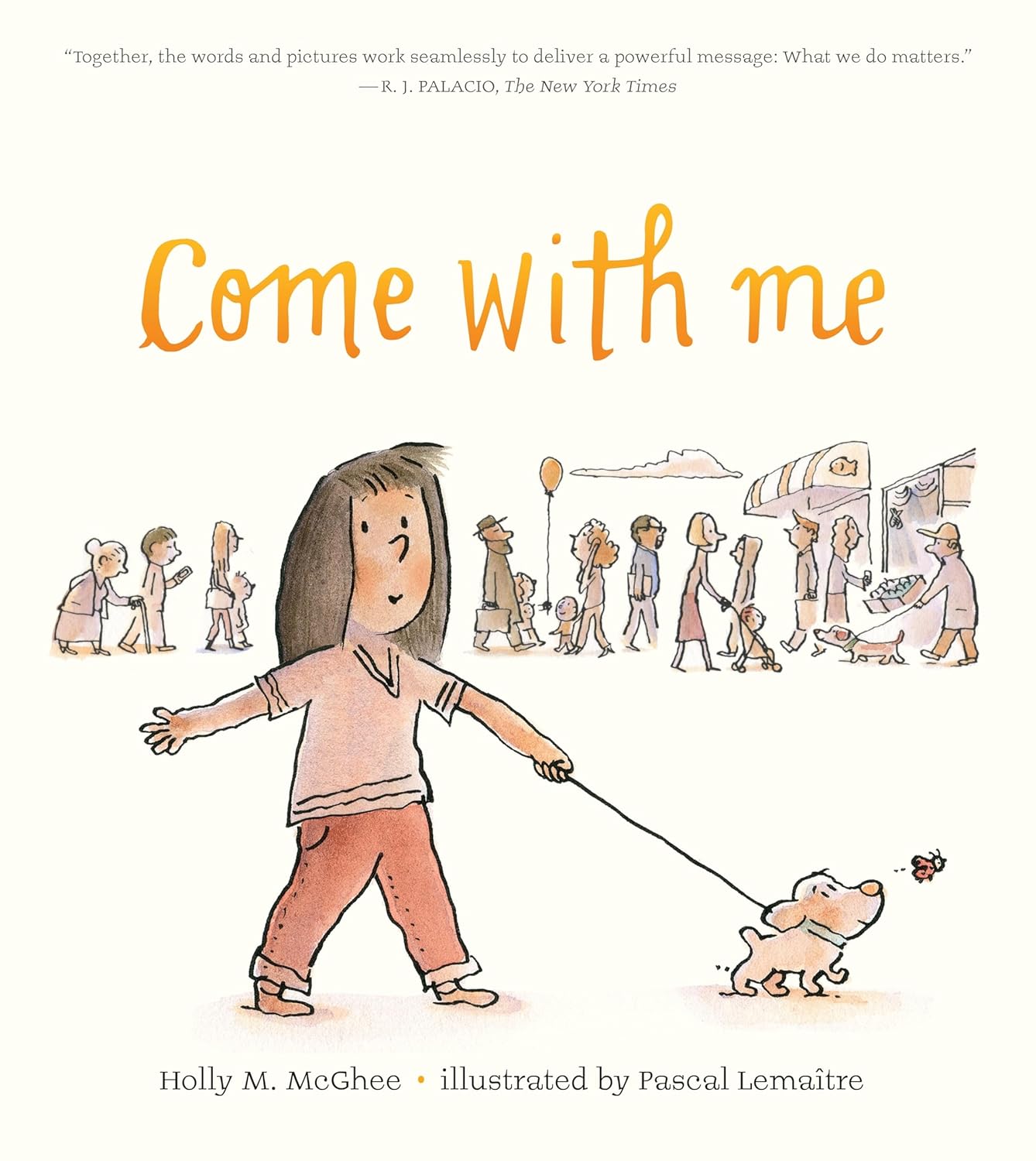 Book cover of 'Come with me' featuring a girl walking a dog with a crowd in the background.