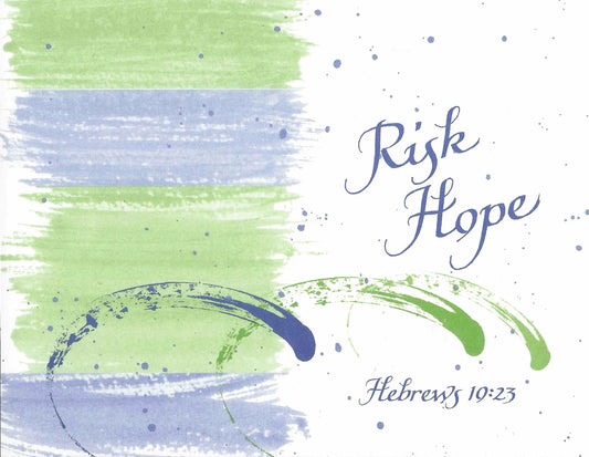 Risk Hope Greeting Card