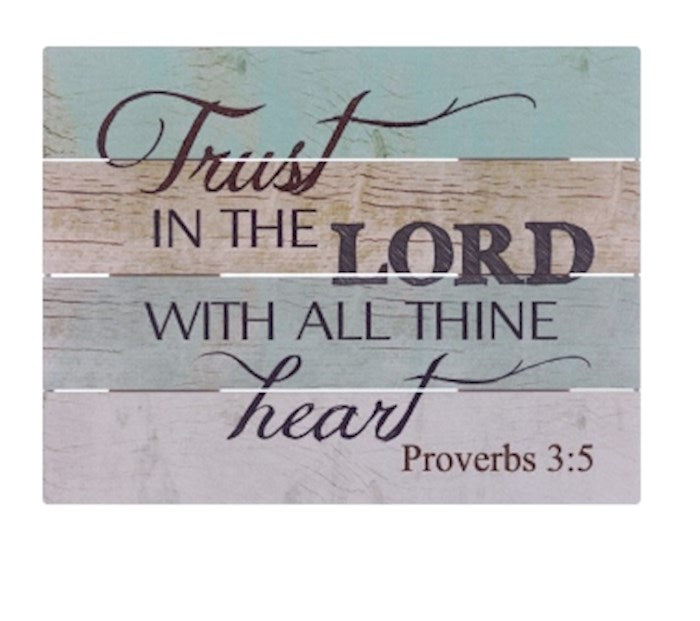 Trust In the Lord Wall Plaque