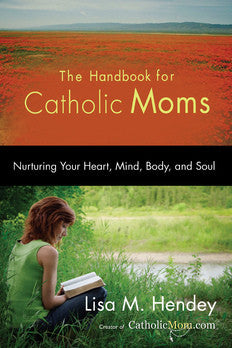 The Handbook for Catholic Moms
