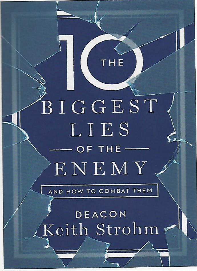 Ten Biggest Lies of the Enemy and How To Combat Them