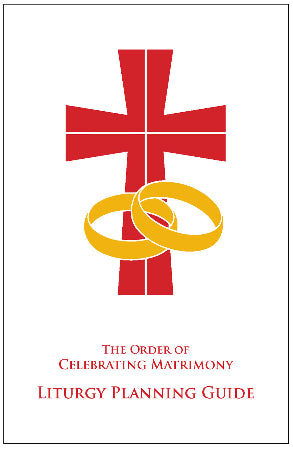 Order of Celebrating Matrimony - Liturgy Planning Guide