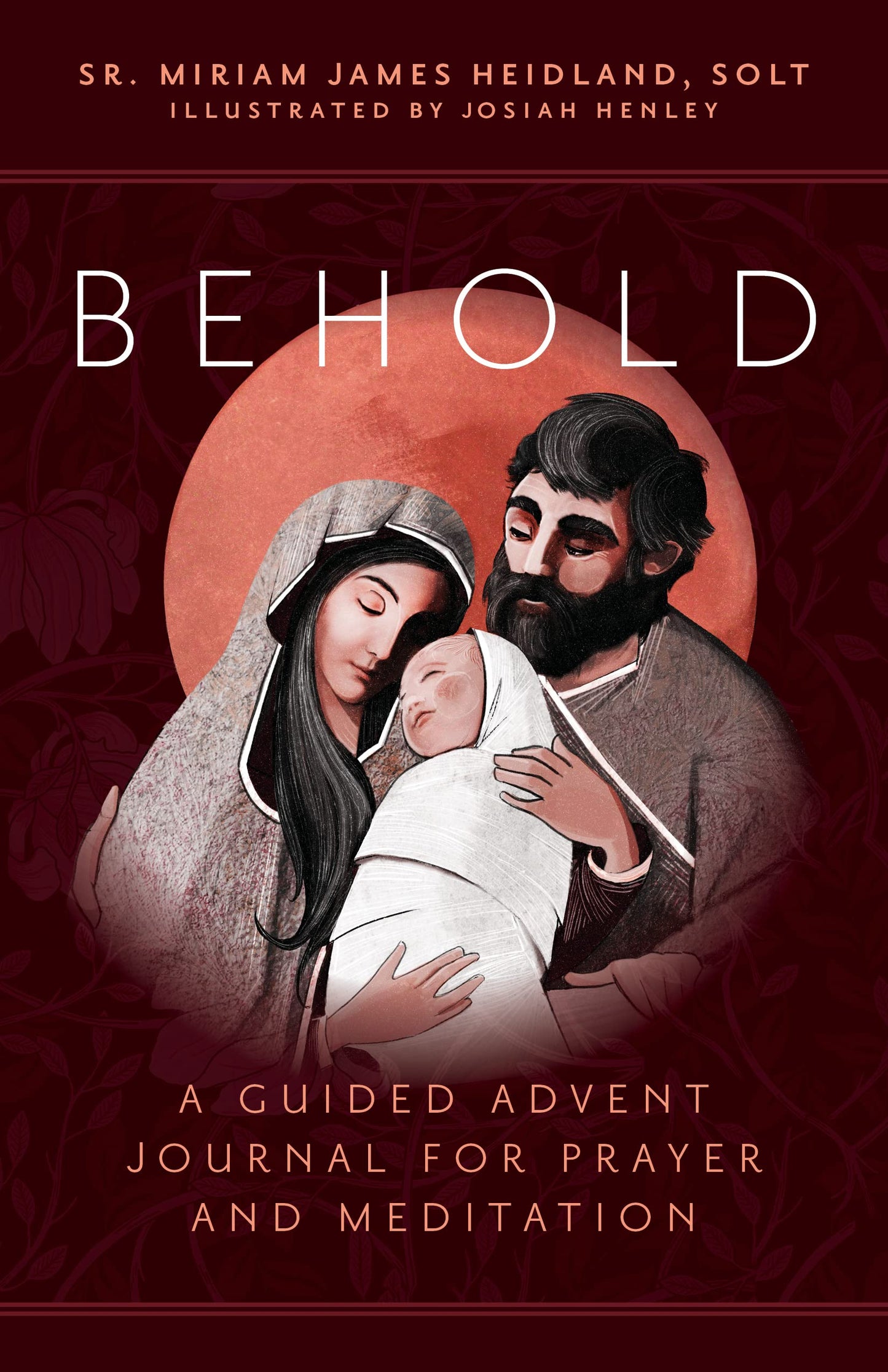 Behold A Guided Advent Journal for Prayer and Meditation