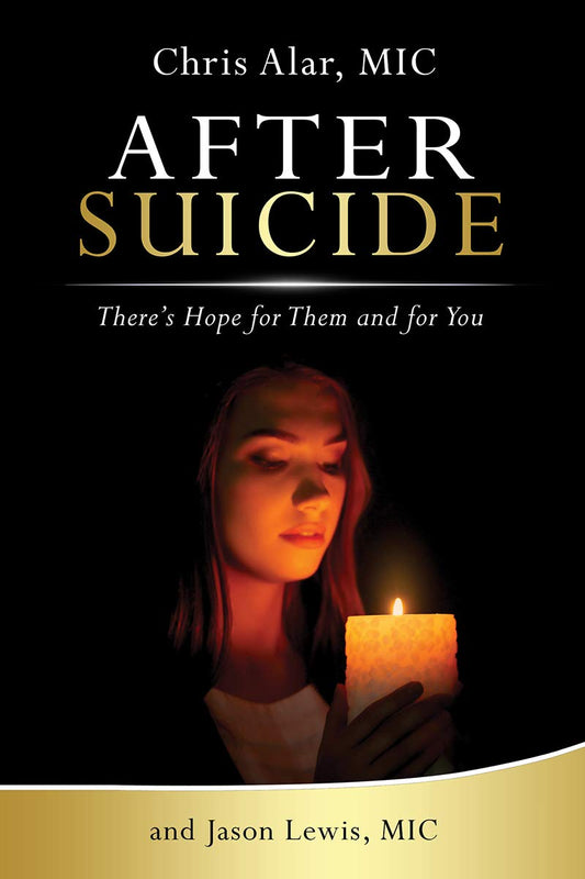 After Suicide There's Hope for Them and for You