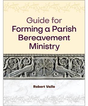 Guide for Forming a Parish Bereavement Ministry