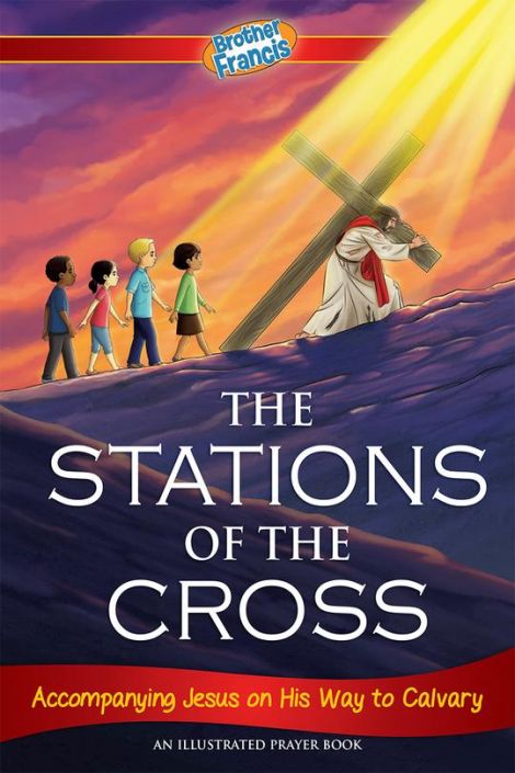 Brother Francis Stations of the Cross Illustrated Prayer Book