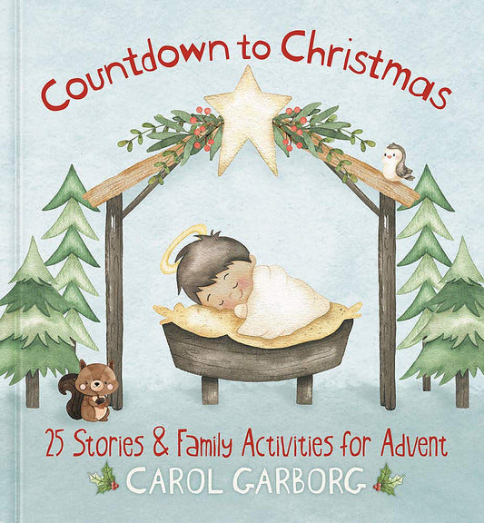 Countdown to Christmas 25 Stories & Family Activities for Advent