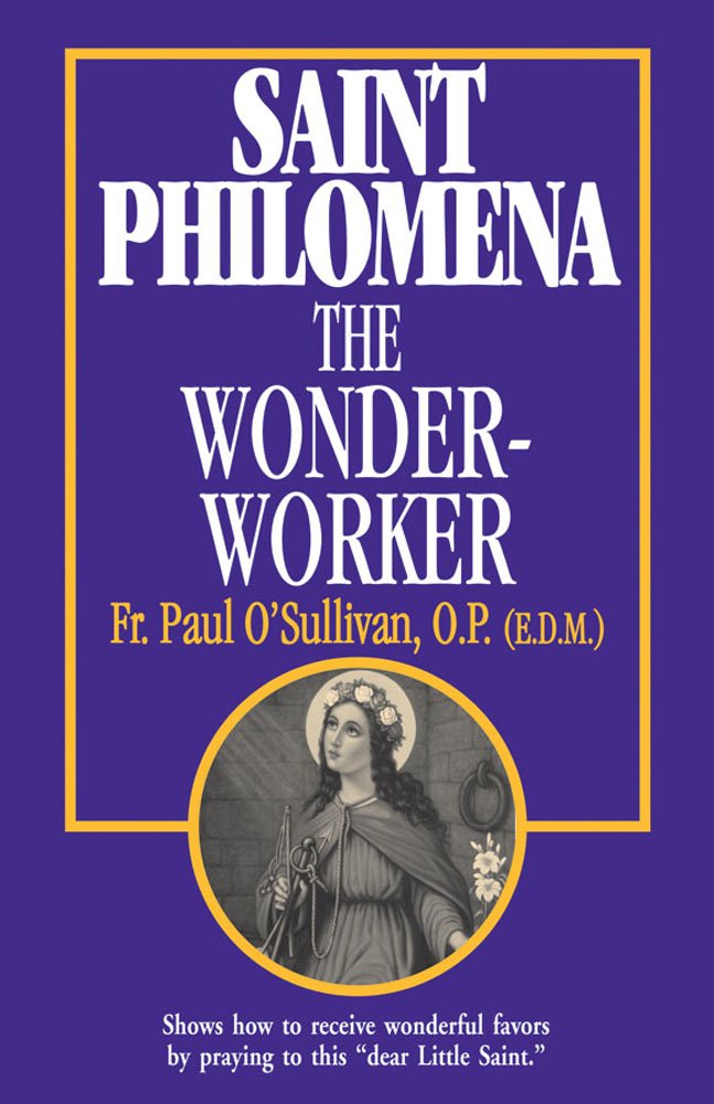 St. Philomena the Wonder Worker