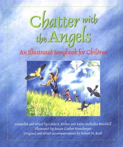 Chatter With the Angels Illustrated Songbook for Children
