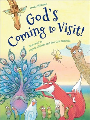 God's Coming For a Visit