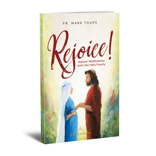 Rejoice Advent Meditations With the Holy Family