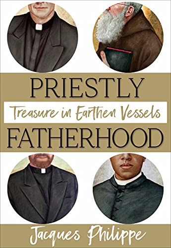 Priestly Treasure in Earthen Vessels Fatherhood