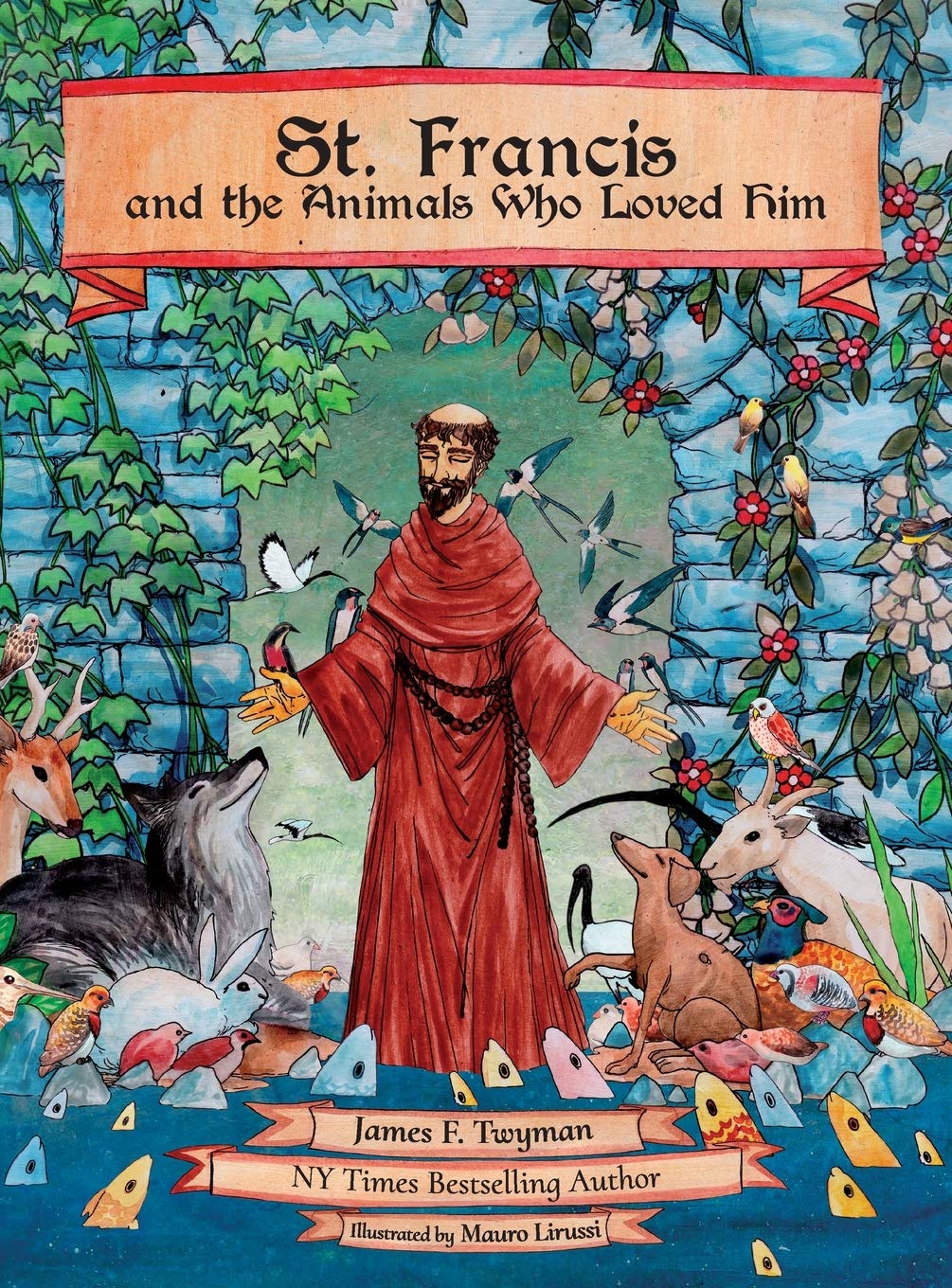 St. Francis & the Animals Who Loved Him