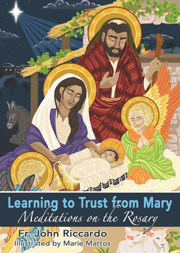 Learning to Trust from Mary Meditations on the Rosary