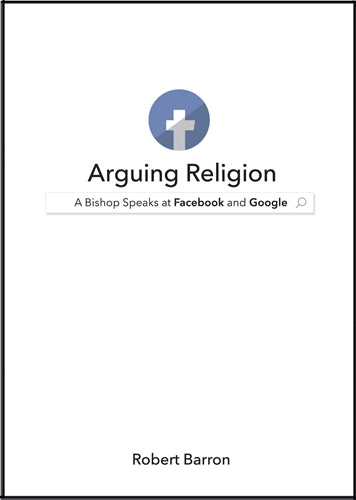 Arguing Religion A Bishop Speaks at Facebook & Google