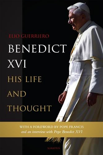 Benedict XVI His Life & Thought