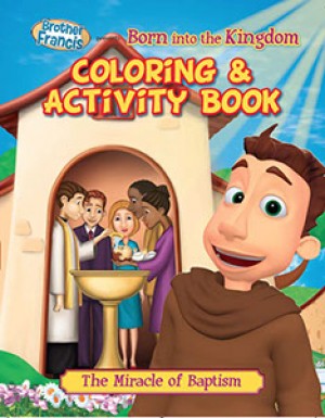 Brother Francis Colouring Book Born Into the Kingdom