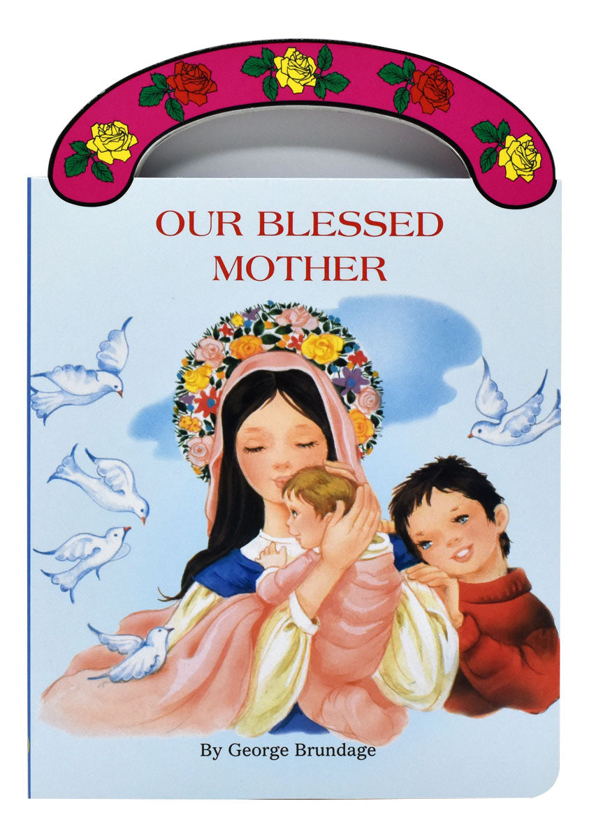 Our Blessed Mother Carry Me Along Book