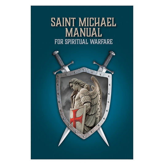 Saint Michael Manual for Spiritual Warfare