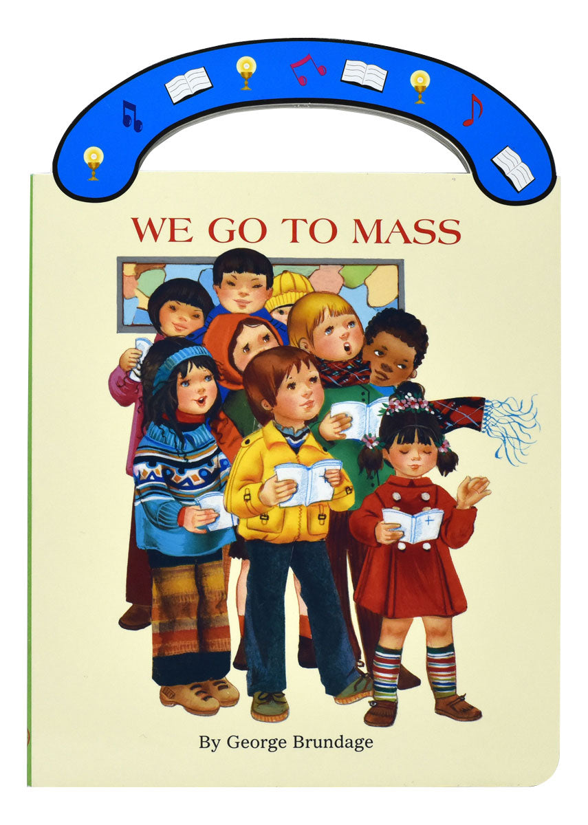 We Go to Mass Carry Me Along Book