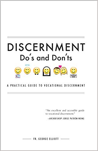 Discernment Do's & Dont's a Practical Guide to Vocational Discernment