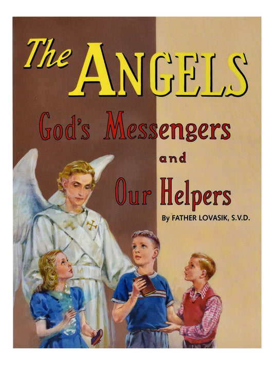 Angels - God's Messengers and Our Helpers