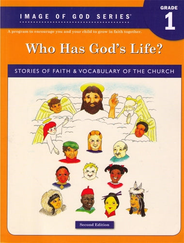 Image of God Series Grade 1 Who Has God's Life?