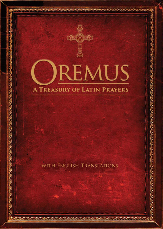 Oremus A Treasury of Latin Prayers