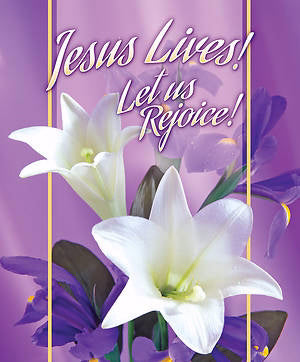 Easter Bulletins- Jesus Lives! Let Us Rejoice!