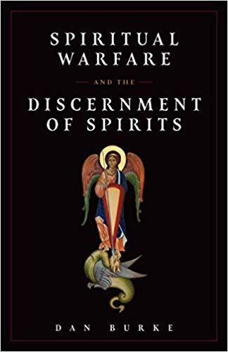 Spiritual Warfare & the Discernment of Spirits