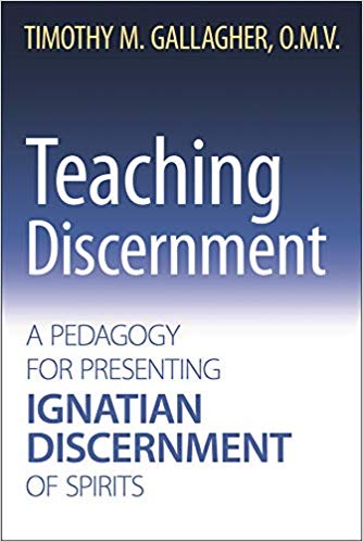 Teaching Discernment A Pedagogy for Presenting Ignatian Discernment of Spirits