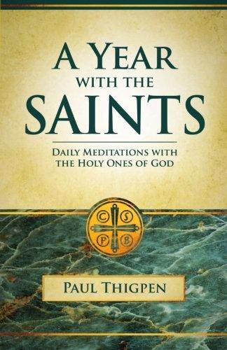 Year With the Saints  Daily Meditations With the Holy Ones of God