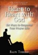 Heart to Heart with God: Six Ways to Empower Your Prayer Life (Keys to the Bible)