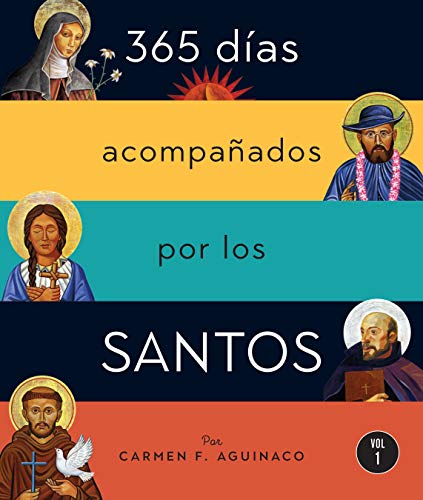 Cover of the book '365 días acompañados por los santos: Vol I' featuring multiple saints' images and the title in Spanish.