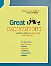 Great Expectations: A Pastoral Guide for Partnering with Parents